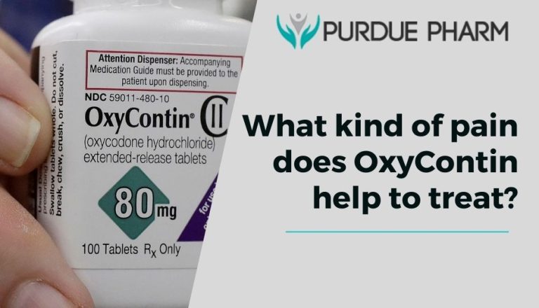 What kind of pain does OxyContin help to treat