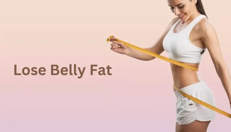How To Lose Belly Fat and Live a Healthier Life? 2 How To Lose Belly Fat and Live a Healthier Life
